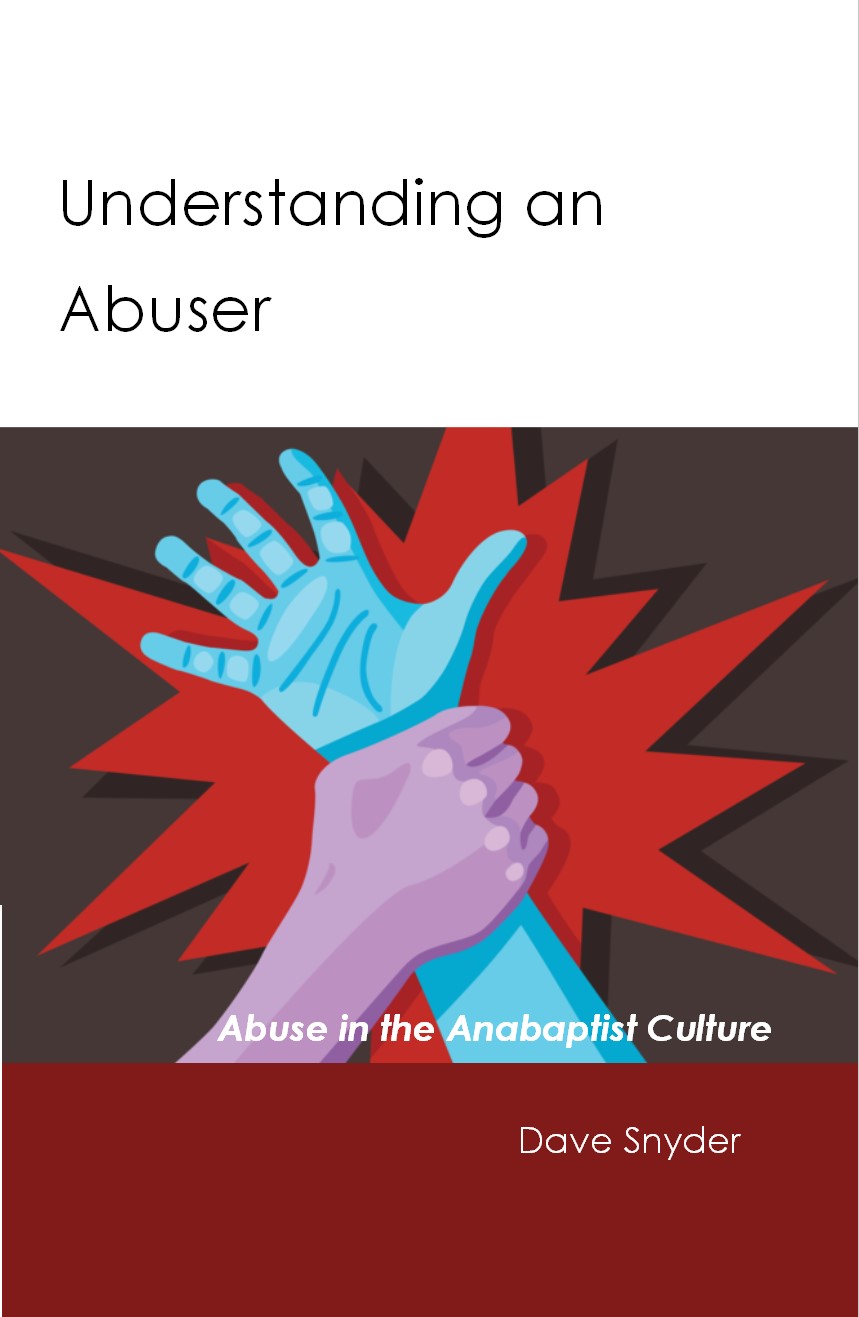 UNDERSTANDING AN ABUSER Dave Snyder